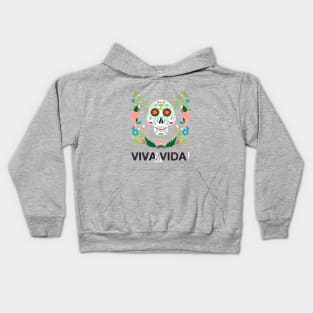 Viva la Vida quote. Dia de los muertes skull. Kids Hoodie